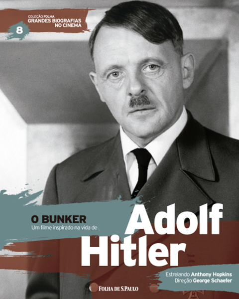 Adolf Hitler - Coleo Folha Grandes Biografias no Cinema